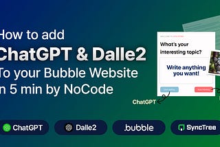 How To Add ChatGPT & Dalle2 to Your Bubble Website in 5 min by No-Code!