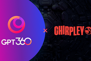 GPT360 X Chirpley