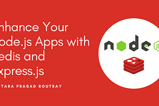 Enhance Your Node.js Apps with Redis and Express.js