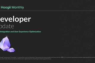 Hoogii Monthly — dApp Integration and User Experience Optimization