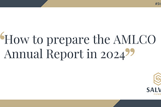 How to prepare the AMLCO Annual Report in 2024
