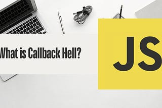 Best Practices to Avoid Callback Hell in Your Code?
