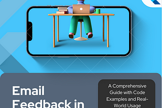 Harnessing Email Feedback in Flutter: Comprehensive Guide with Code Examples.