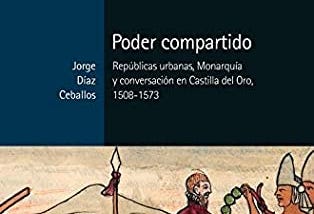 Urban Republics and the Destruction of Ancien Regimes in Sixteenth-Century Spanish America