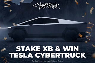 **How to Win a Tesla Cybertruck and 200 SOL Tokens with XB Token Staking in 2024: The Ultimate…