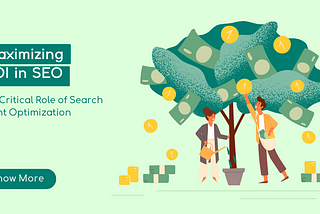 Maximizing ROI in SEO: The Critical Role of Search Intent Optimization