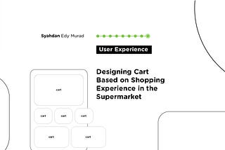 Designing Cart Based on Shopping Experience in the Supermarket