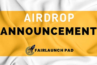 fairlaunch pad airdrop image