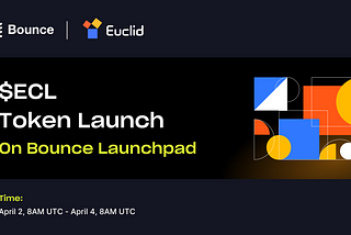 Euclid Finance Presents $ECL Token Launch on Bounce Launchpad