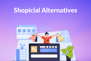 Shopicial Alternatives