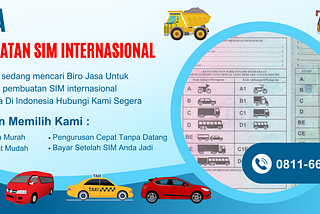 Biro Jasa Pembuatan SIM Internasional — Cepat , Murah , Terpercaya