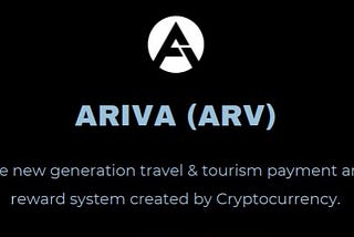 ARIVA: The Next-Generation Travel and Tourism Payment and Reward System Created with…