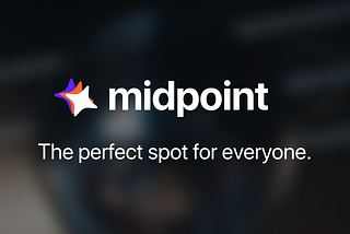Introducing Midpoint