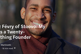 Hantz Févry of Stoovo: My Life As a Twenty-Something Founder