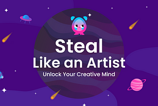 Steal Like an Artist