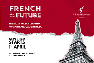 Bonjour Mumbai! Exciting New French Courses at Alliance Francaise de Bombay