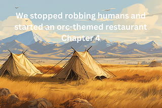 Orc Café Adventures — Chapter 4