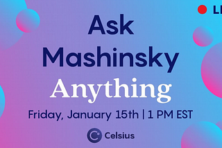 Celsius Network Weekly AMA– January 15, 2021