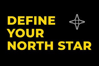 Understanding a North Star Metric : Measure what matters