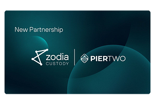 Pier Two joins Zodia Custody Gateway