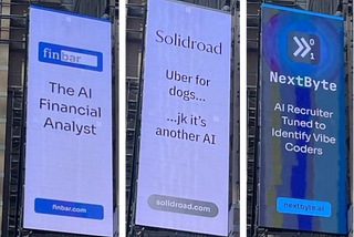 NYC street scouting — AI start-ups take over Time Square.