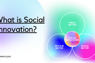 What is Social Innovation?