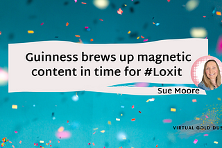 Guinness brews up magnetic content just in time for Loxit