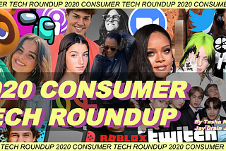Consumer is BACK: A Look at 2020’s Top Tech Trends