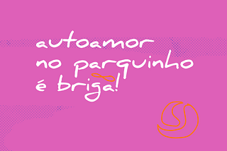 Autoamor no parquinho é briga