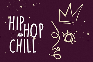 Hip hop & Chill