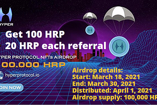 Hyper Protocol NFT Airdrop » Get 100 HRP & 20 HRP Each Referral
