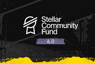 Introducing Stellar Community Fund 6.0