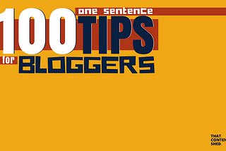 101 One Sentence Tips for Bloggers