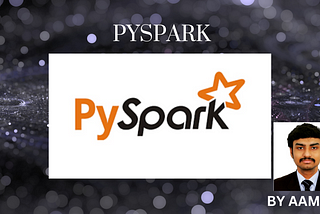 Pyspark — Aamir P