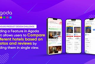 Adding a Feature in Agoda that allows users to compare different hotels based on photos and…