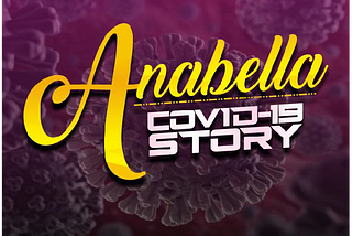 ANABELLA (a Covid 19 Lovestory) 8