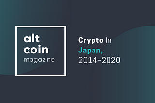 Crypto In Japan, 2014–2020