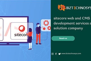 Sitecore web and CMS development services and solution company