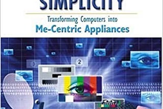 [EPUB]-Radical Simplicity: Transforming Computers into Me-Centric Appliances (Hewlett-Packard…