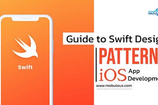 Guide to Swift Design Patterns for iOS App Development