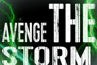 AVENGE the STORM origins