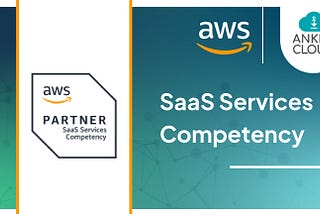 Ankercloud Achieves AWS SaaS Competency Status