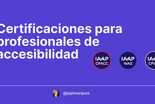 Certificaciones para profesionales de accesibilidad