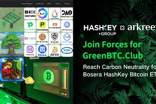 HashKey Group & Arkreen Join Forces for GreenBTC.Club,