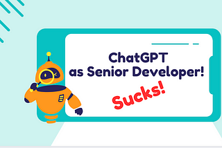 How ChatGPT Sucks To Code for You and What You Can Do About It