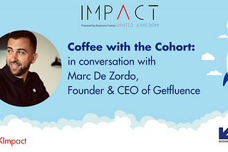 Coffee with the cohort: in conversation with Marc De Zordo, CEO of Getfluence