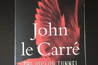 Book review: The Pigeon Tunnel by John le Carre