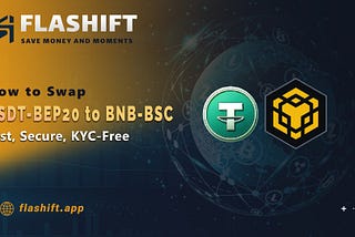 How to Swap USDT-BEP20 to BNB-BSC without KYC in 2024