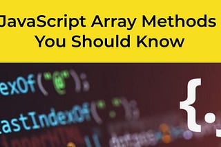 JavaScript Array Methods