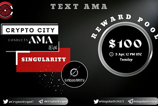 Recap of AMA Session with Crypto City | Discuss the playability and plans of Singularity
